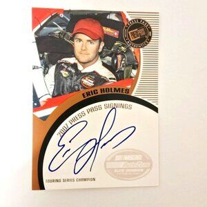 Autographed Nascar Trading Card Driver Eric Holmes Press Pass 2007 Authentic